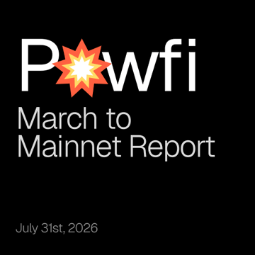 A black promotional graphic features the "Powfi" logo with a stylized star in place of the "o," alongside white text reading "March to Mainnet Report" dated July 31st, 2026. The image serves as a branded header or cover for the accompanying post announcing weekly platform updates, including native token swaps and address-level staking on the mobile wallet testnet.