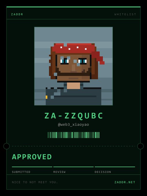A digital whitelist card with green text showing 'ZADOR', a pixel art avatar of a person wearing a red bandana, the handle 'web3_xiaoyao', and 'APPROVED' displayed prominently.