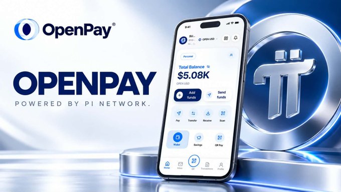 A promotional graphic for 'OpenPay' powered by Pi Network shows a smartphone displaying the app interface with a total balance of $5.08K and options to add funds, send funds, pay, transfer, receive, and scan, alongside a large Pi coin emblem.