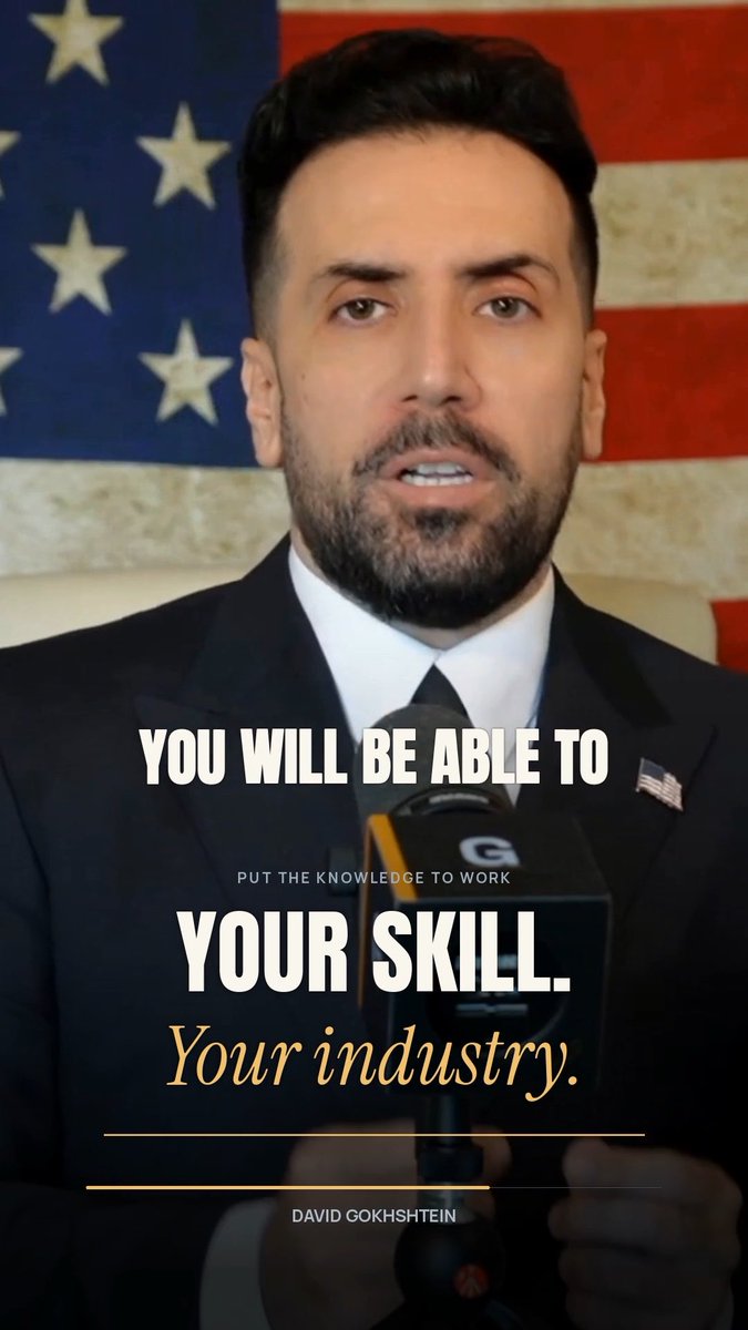 A man in a suit with an American flag behind him speaks into a microphone, with overlaid text reading "YOU WILL BE ABLE TO PUT THE KNOWLEDGE TO WORK YOUR SKILL. Your industry." attributed to David Gokhshtein. The image visually reinforces the post's message about combining existing industry knowledge with AI skills, much like recognizing Bitcoin's early potential, to create new opportunities.