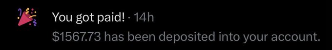 A notification screenshot stating 'You got paid! · 14h' with the message '$1567.73 has been deposited into your account' alongside a celebration emoji.