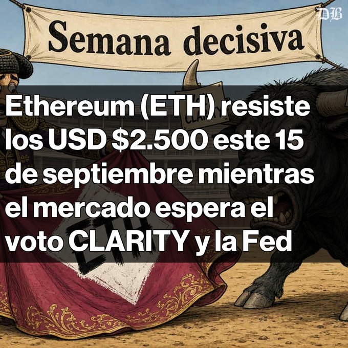 An illustration of a bullfighter facing a black bull with a banner reading 'Semana decisiva,' overlaid with Spanish text about Ethereum (ETH) holding $2,500 on September 15 amid CLARITY Act vote and Fed decision anticipation.