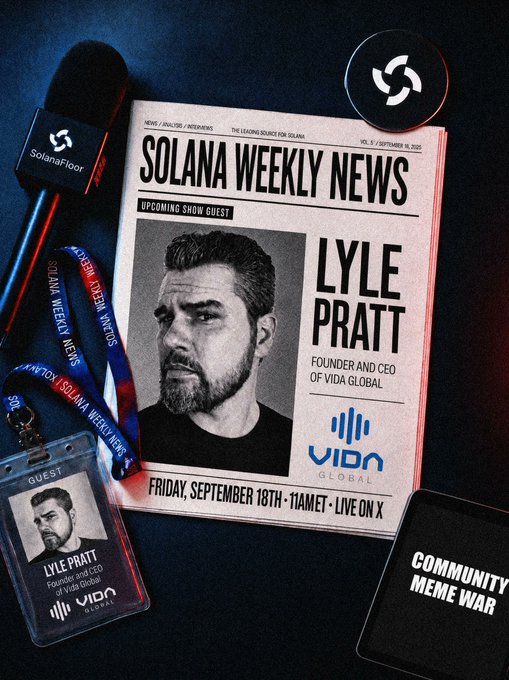 A promotional graphic for 'Solana Weekly News' announces an upcoming show guest 'LYLE PRATT, FOUNDER AND CEO OF VIDA GLOBAL' on Friday, September 18th, alongside a SolanaFloor microphone and guest badge.