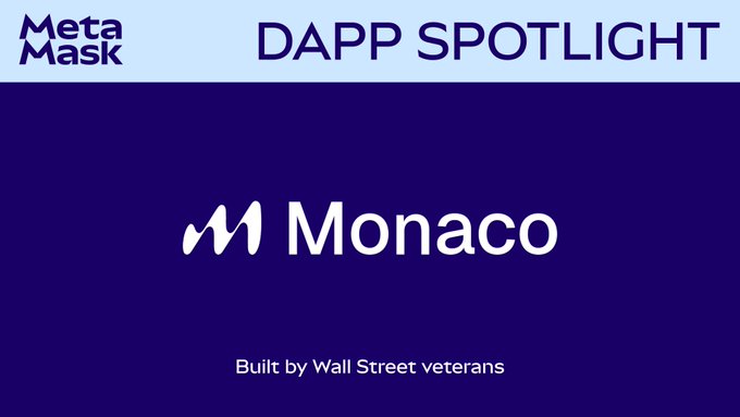 A 'DAPP SPOTLIGHT' promotional graphic from MetaMask featuring Monaco, with the tagline 'Built by Wall Street veterans' on a dark blue background.