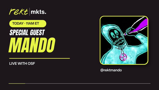 Promotional graphic for "Rekt | mkts." announcing a special guest appearance by "MANDO" today at 11AM ET, live with OSF (@rektmando), featuring a neon-style skeleton illustration tying into the upcoming Rekt Markets broadcast mentioned in the post.