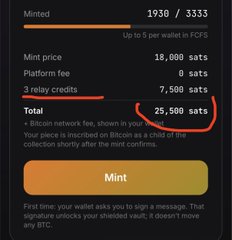 A mobile minting interface showing 'Minted 1930 / 3333' with mint price of 18,000 sats, platform fee of 0 sats, 3 relay credits of 7,500 sats, and a total of 25,500 sats circled in red.