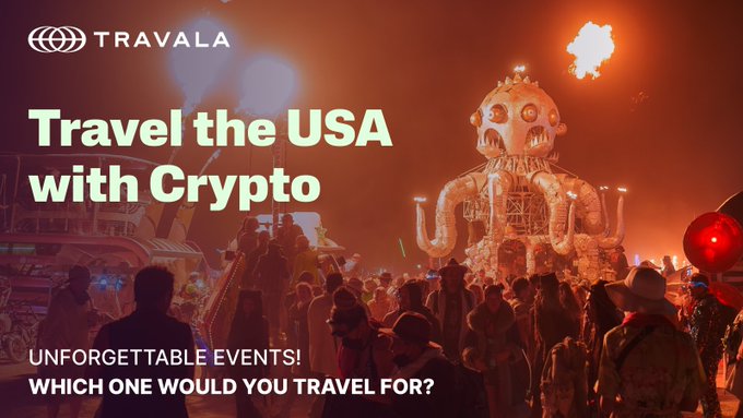 A promotional banner for 'TRAVALA' featuring the text 'Travel the USA with Crypto' and 'UNFORGETTABLE EVENTS! WHICH ONE WOULD YOU TRAVEL FOR?' overlaid on a photo of a Burning Man-style festival with a large octopus sculpture and crowds.