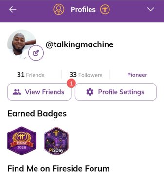 A profile screen for user @talkingmachine on the Fireside app showing 31 Friends, 33 Followers, 'Pioneer' status, and earned badges including 'Pioneer 2026' and 'Pi2Day'.