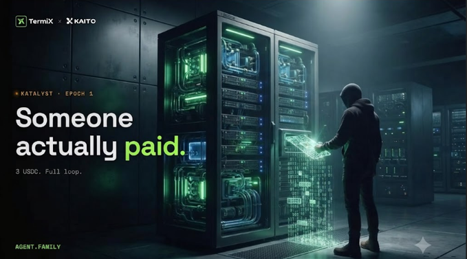 A digital promotional graphic featuring a hooded figure at a server rack with the text 'Someone actually paid. 3 USDC. Full loop.' alongside 'TermiX', 'KAITO', and 'KATALYST EPOCH 1' branding.