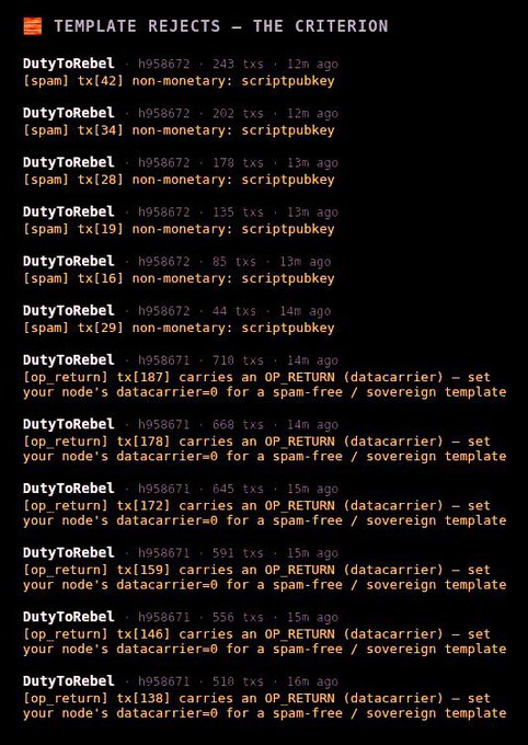 A terminal screenshot displaying 'TEMPLATE REJECTS - THE CRITERION' with Bitcoin transactions from address 'DutyToRebel', showing rejected spam and OP_RETURN data transactions.