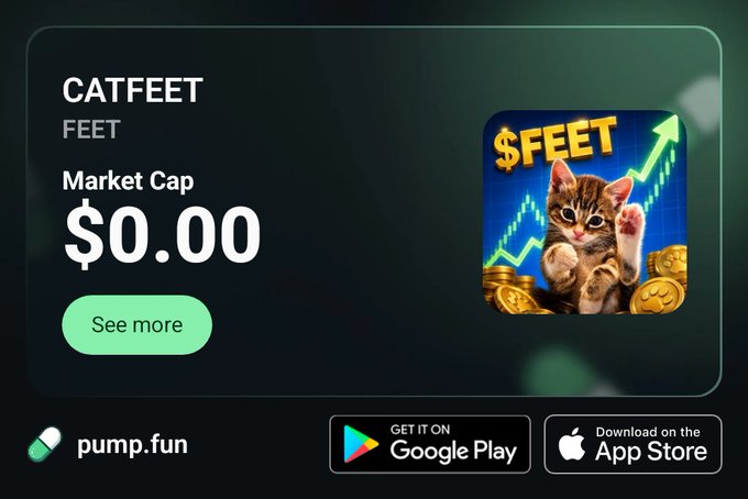 A promotional screen for a cryptocurrency token called CATFEET ($FEET) on pump.fun, showing a market cap of $0.00 and a logo featuring a cat with coins and a rising chart.