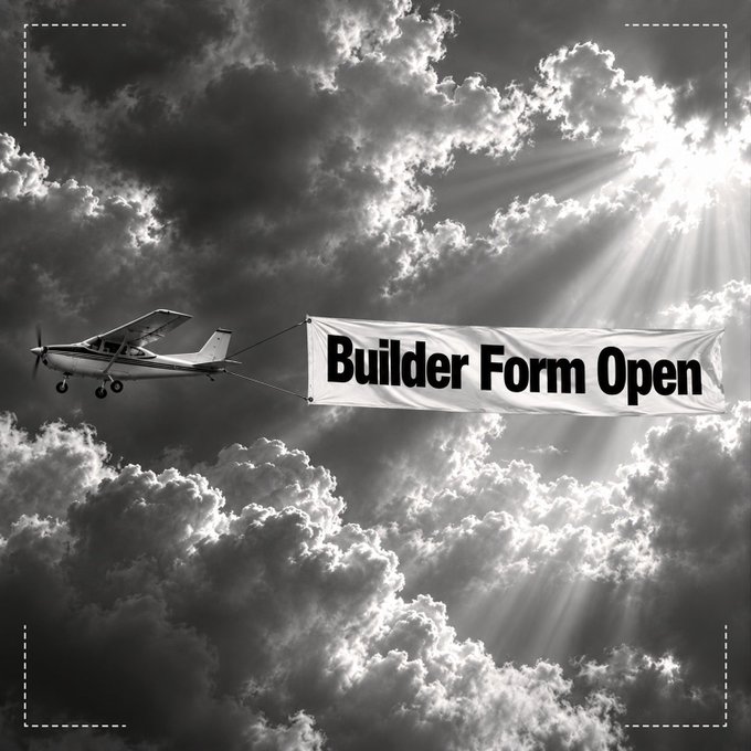 A small airplane flies through cloudy skies pulling a banner that reads 'Builder Form Open' in a black and white image with sun rays.