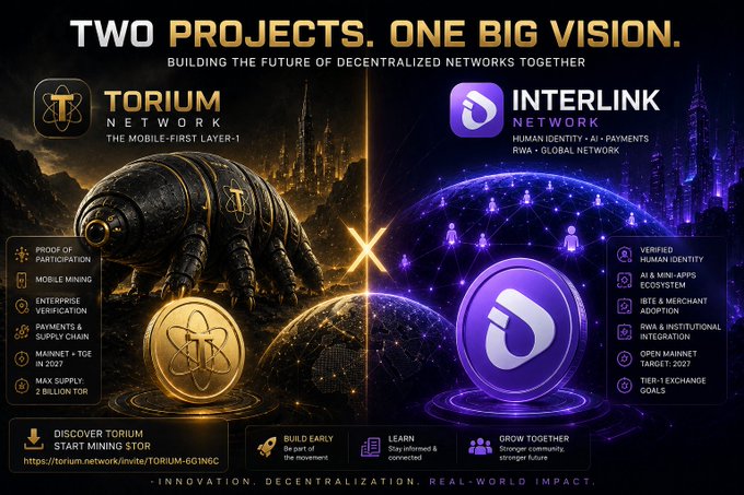 Promotional graphic titled 'TWO PROJECTS. ONE BIG VISION' featuring Torium Network ('The Mobile-First Layer-1') and Interlink Network ('Human Identity + AI + Payments, RWA + Global Network') with an invitation link to torium.network/invite/TORIUM-6GINCC.