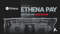 An advertisement for Ethena showing 'INTRODUCING ETHENA PAY' and 'SETTLES ON AVALANCHE' with dollar bills imagery.