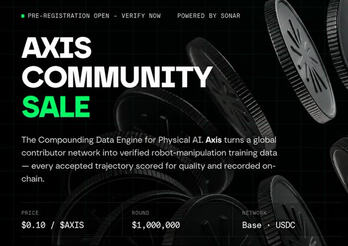 A promotional graphic for an 'AXIS COMMUNITY SALE' describing it as 'The Compounding Data Engine for Physical AI' with details showing a price of $0.10, $1,000,000 round on Base network.