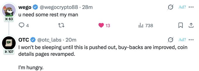 The image displays a Twitter exchange between user wego (@wegocrypto88) and OTC (@otc_Labs), where wego tells OTC to "get some rest," and OTC responds with determination: "I won't be sleeping until this is pushed out, buy-backs are improved, coin details pages revamped. I'm hungry." This relates to the caption by showcasing OTC's relentless work ethic as a developer, supporting the post's message about betting on devs like the coder behind $OTC.