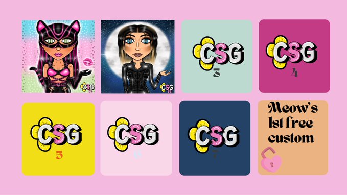 A grid of eight square stickers or graphics on a pink background, featuring cartoon characters (including a cat-eared woman and a gothic figure), 'CSG' logo designs in various color schemes, and one reading 'Meow's 1st free custom'.