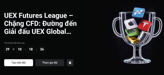 A promotional banner for 'UEX Futures League – Chặng CFD: Đường đến Giải đấu UEX Global...' featuring a trophy with trading app icons, a countdown timer showing 29 days, 10 hours, 18 minutes, 36 seconds, and buttons to create or join a team.