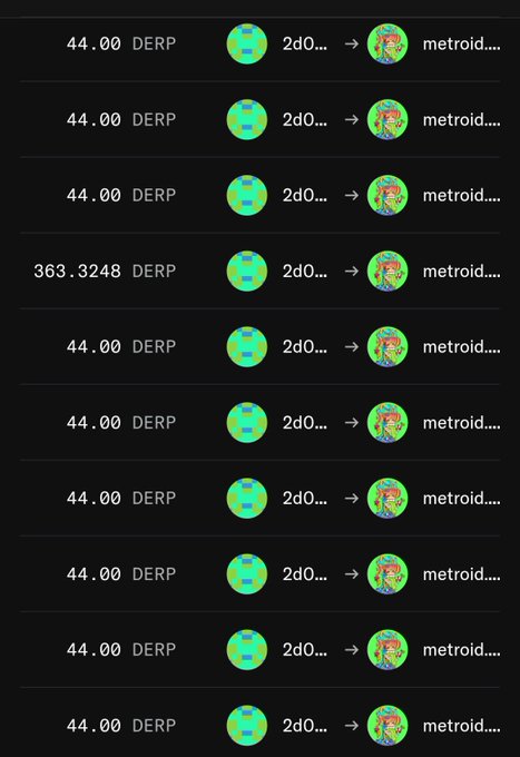 A list of cryptocurrency transactions showing "44.00 DERP" (and one "363.3248 DERP") being transferred from "2d0..." to "metroid..." on a dark background with profile icons.