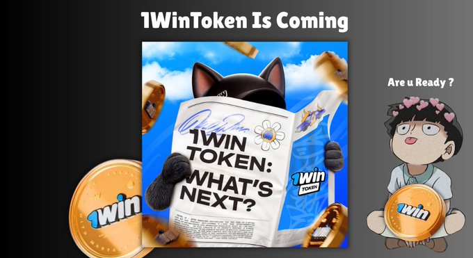A promotional graphic titled '1WinToken Is Coming' featuring a black cat reading a newspaper with the headline '1WIN TOKEN: WHAT'S NEXT?', alongside 'Are u Ready?' text and a cartoon character holding a '1win' coin.