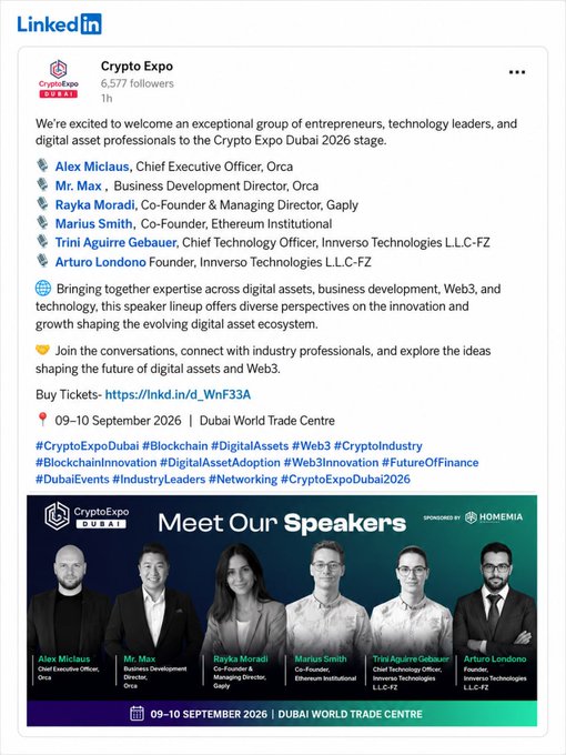 A LinkedIn announcement post from Crypto Expo Dubai announcing speakers including Alex Miclauș (Orca), Mr. Max, Rayka Moradi (Gaply), Marius Smith (Ethereum Institutional), Trini Aguirre Gebauer, and Arturo Londoño for the September 2026 event.