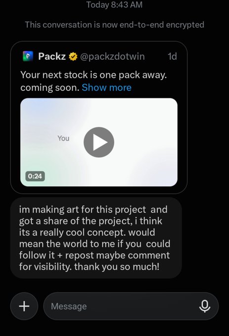 A Twitter DM screenshot from 'Packz (@packzdotwin)' containing a 0:24 video preview and a message asking to follow and repost a project for visibility.
