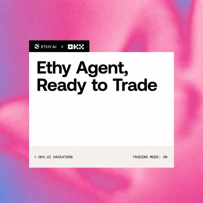 The image is a promotional graphic for the OKX AI Hackathon featuring the "Ethy Agent, Ready to Trade," with a bold black header showing the "ETHY AI x OKX" collaboration logos. Set against a vibrant pink and purple gradient background, the design includes the text "> OKX.AI HACKATHON" and "TRADING MODE: ON," directly echoing the post's message of being prepared with strategies loaded and ready to compete in the trading arena.