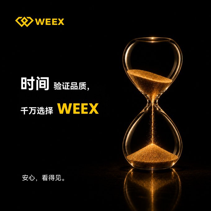 A black advertisement features the WEEX logo, an hourglass with golden sand flowing, and Chinese text translating to 'Time verifies quality, millions choose WEEX' and 'Peace of mind, visible.'