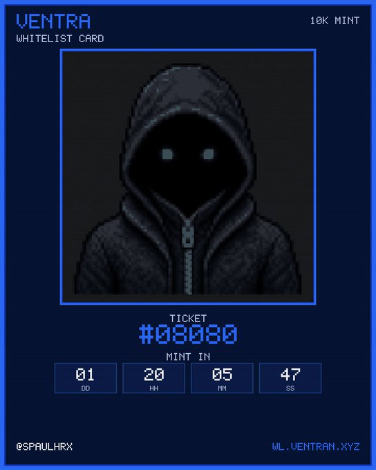 A digital 'Ventra Whitelist Card' featuring a hooded figure with glowing eyes, displaying Ticket #08080 and a mint timestamp of 01 DD 20 HH 05 MM 47 SS.