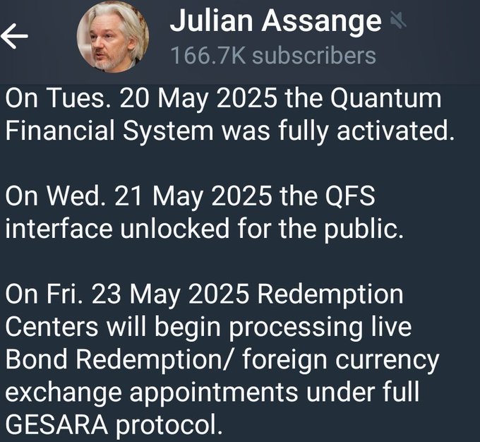 Screenshot of a Telegram channel post attributed to Julian Assange (166.7K subscribers) discussing the Quantum Financial System (QFS) activation on May 20-21, 2025, and Redemption Centers beginning Bond Redemption under GESARA protocol on May 23, 2025.