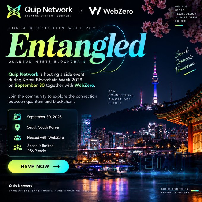 A promotional poster for 'Quip Network x WebZero' at Korea Blockchain Week 2026, advertising an event titled 'Entangled: Quantum Meets Blockchain' on September 30, 2026, in Seoul, South Korea, featuring a nighttime cityscape with a tower and bridge, and an 'RSVP NOW' button.
