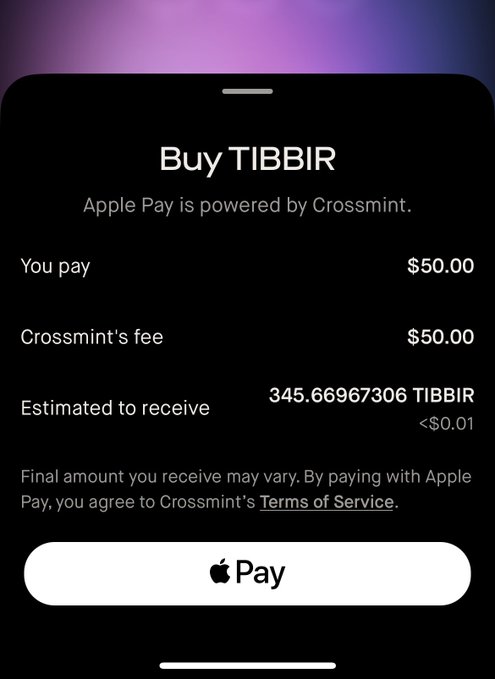 A mobile Apple Pay purchase screen titled "Buy TIBBIR" showing a $50.00 payment with a Crossmint fee of $50.00, estimated to receive 345.66967306 TIBBIR.