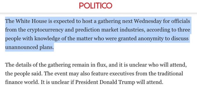 A screenshot from POLITICO shows an article reporting that the White House plans to host a gathering next Wednesday for cryptocurrency and prediction market industry officials, with details still unclear and President Donald Trump's attendance unconfirmed. This relates to the accompanying post noting the event comes as the Clarity Act remains stalled in the Senate.