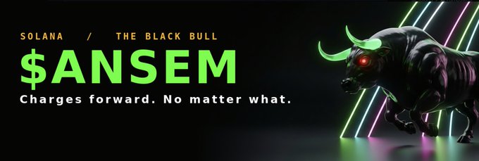 A promotional banner for '$ANSEM' on Solana featuring 'THE BLACK BULL' with the tagline 'Charges forward. No matter what.' alongside a charging black bull with glowing green horns.