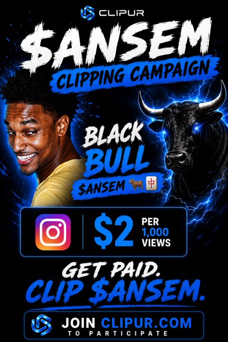A '$ANSEM Clipping Campaign' promotional poster by CLIPUR featuring a Black Bull mascot, offering $2 per 1,000 views on Instagram, with the tagline 'GET PAID. CLIP $ANSEM.'