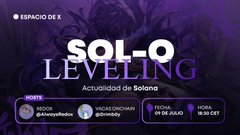 A promotional graphic for a 'SOL-O LEVELING' event with the tagline 'Actualidad de Solana,' featuring hosts REDDI (@alwaysReddi) and MICAH OMOJOWO (@mrmicg), scheduled for July 09 at 18:30 CET.