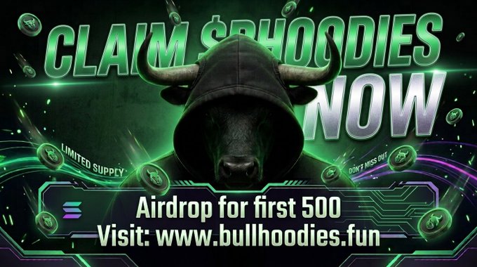 A hooded bull graphic with green neon accents advertises a "$BHOODIES airdrop" for the first 500 participants, displaying "CLAIM $BHOODIES NOW," "Airdrop for first 500," and the website "www.bullhoodies.fun," matching the promotional text offering 125,000 $BHOODIES tokens per wallet for retweeting and commenting with a SOL address.