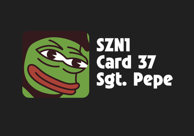 A digital card displaying 'SZN1 Card 37 Sgt. Pepe' featuring the classic Pepe the Frog meme character on a dark background.