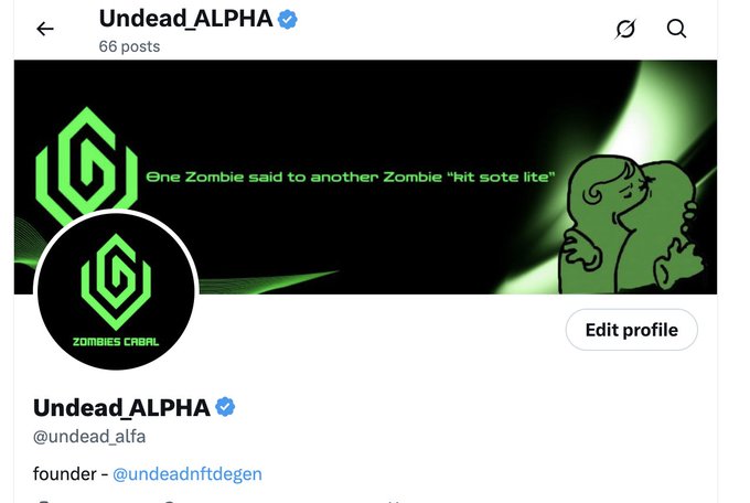 A Twitter/X profile page for "Undead_ALPHA" (@undead_alfa), founder of @undeadnftdegen, featuring a banner with the text "One Zombie said to another Zombie 'hit sote lite'" and "ZOMBIES CABAL" branding.