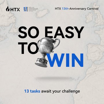 The image is a promotional graphic for the "HTX 13th-Anniversary Carnival" featuring a silver trophy and the bold text "SO EASY TO WIN," with "13 tasks await your challenge" displayed below. It ties into the accompanying post about the HTX 13th Anniversary Carnival giveaway, encouraging participants to complete simple tasks for massive prizes.