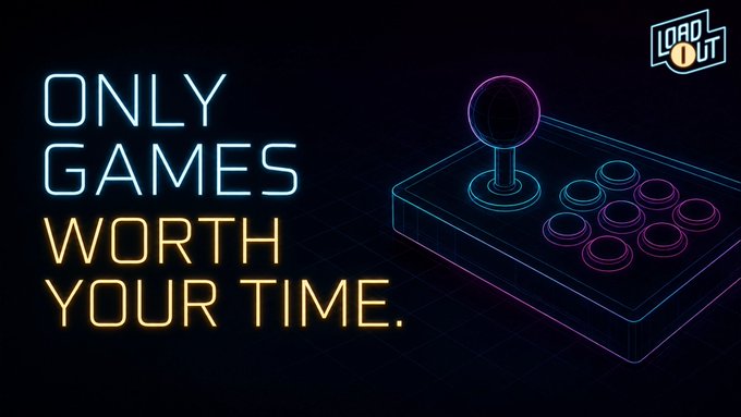 A neon-styled promotional graphic for Loadout featuring the text 'ONLY GAMES WORTH YOUR TIME.' alongside a glowing arcade stick controller.