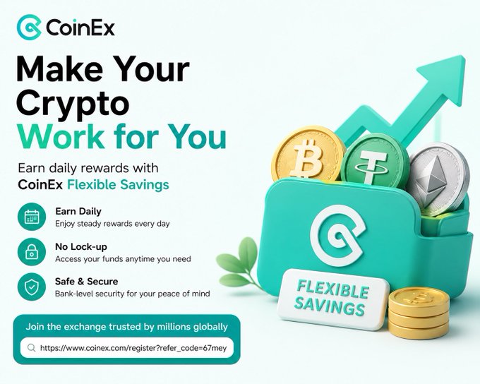 An advertisement for CoinEx Flexible Savings titled 'Make Your Crypto Work for You,' featuring 3D renderings of Bitcoin, Tether, and Ethereum coins alongside benefits like 'Earn Daily' and 'No Lock-up.'