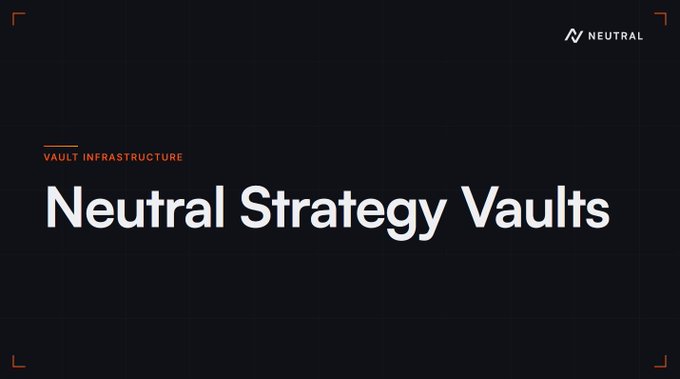 Dark-themed promotional graphic with the text 'Neutral Strategy Vaults' under the heading 'VAULT INFRASTRUCTURE' and the 'NEUTRAL' logo in the top right corner.