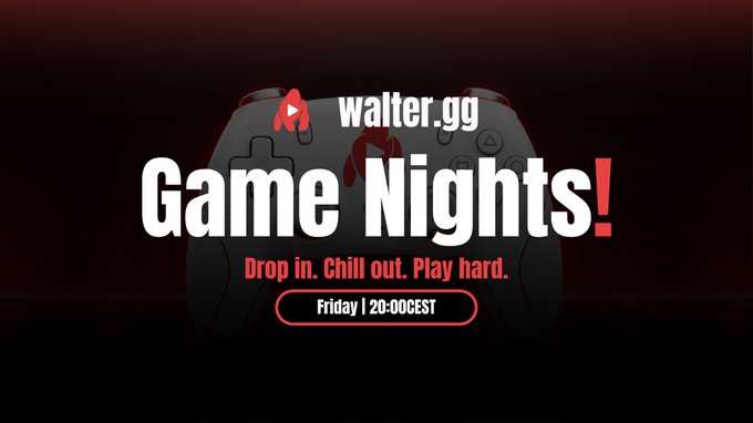 Promotional graphic for Walter.gg Game Nights featuring a game controller backdrop with the tagline "Drop in. Chill out. Play hard." and the schedule "Friday | 20:00CEST," advertising the new community gaming sessions mentioned in the post.