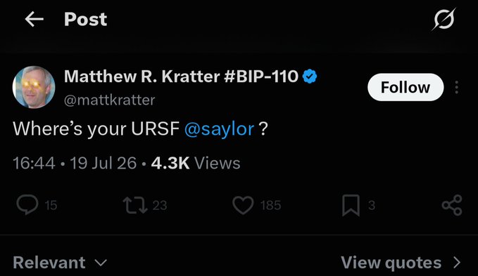A screenshot of a tweet from Matthew R. Kratter (@mattkratter) posted on July 19, 2026, asking "@saylor Where's your URSF?" with 4.3K views, 15 replies, and 185 likes. The image directly illustrates the post's theme of questioning the "URSF" (Unspent Reserve/Shock Fear) narrative, framing Kratter's challenge to Michael Saylor as evidence of who truly understands how Bitcoin works versus those who have bought into misleading rhetoric.