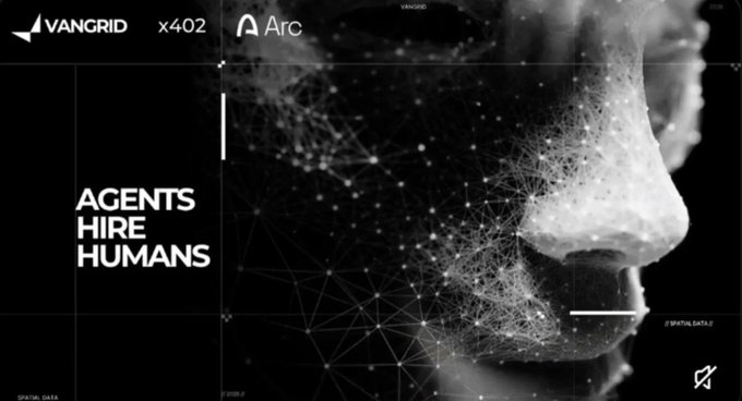A dark promotional graphic featuring a wireframe face with the text 'VANGRID', 'x402', 'Arc', and 'AGENTS HIRE HUMANS'.