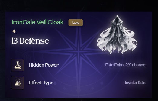 A video game item card showing an 'IronGale Veil Cloak' (Epic rarity) with 13 Defense, featuring abilities 'Hidden Power' and 'Effect Type: Invoke fate' with 'Fate Echo: 2% chance'.