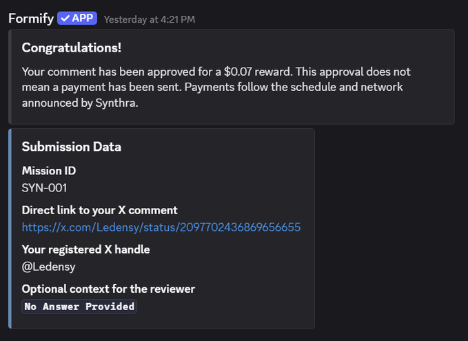 A Formify app notification congratulating @Ledensy on a $0.07 reward approval for Mission SYN-001, with submission data including a direct link to the X comment.