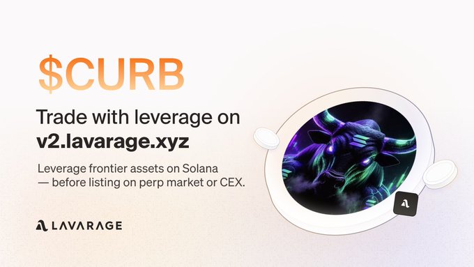 $CURB advertisement for trading with leverage on v2.lavarage.xyz, featuring a neon bull graphic and Lavarage branding.