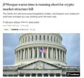 The image shows a close-up of the United States Capitol building, with its iconic dome and columns prominently displayed. The caption below the photo reads "JPMORGAN WARNS The CLARITY Act Window Is CLOSING - XRP & Crypto Regulation Could Face Delays Until After Midterms". This suggests that there might be delays in crypto regulation due to the expiration of the clarity act, which is set to take effect after midterms.

The image also contains a small portion of text about the Capitol building and its features, providing additional context for viewers who may not have been aware of this particular detail.
